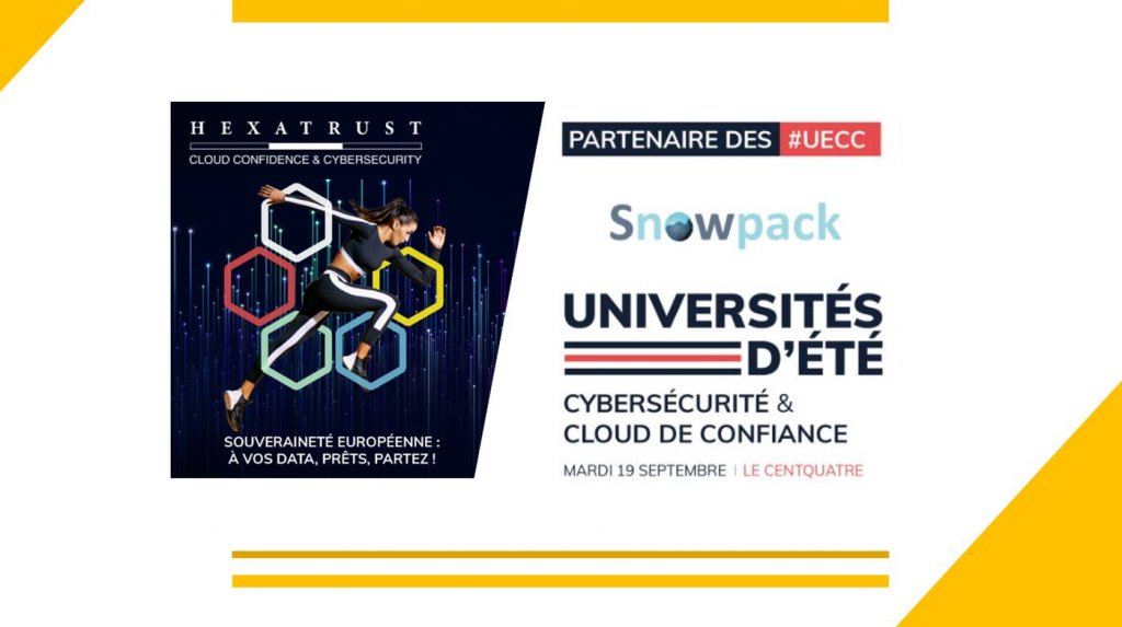 HEXATRUST  UECC2023 - Snowpack est partenaire de la 9ème édition des Universités d’été de la Cybersécurité et du #Cloud de #Confiance !