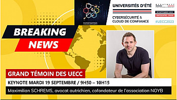 HEXATRUST  UECC2013 - participation de Max Schrems, avocat et fondateur de l’association noyb.eu, aux Universités d’été de la Cybersécurité et du #Cloud de #Confiance !