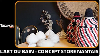 TV Locale Nantes - L’ art du bain - Concept Store Nantais