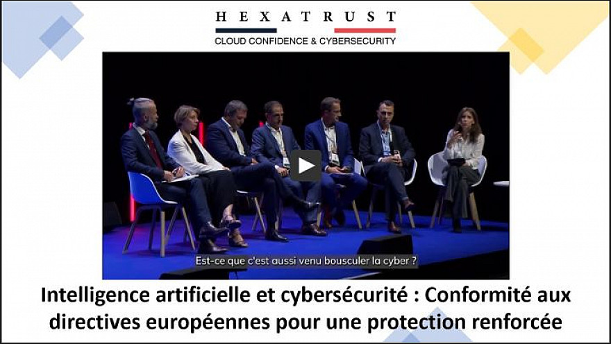 UECC2023 Cybersécurité et 'Cloud de Confiance' d'HEXATRUST - Conformité aux directives Européennes pour l'Intelligence Artificielle et la Cybersécurité